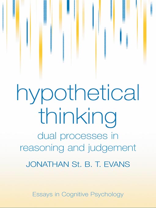 Title details for Hypothetical Thinking by Jonathan  St. B. T. Evans - Available
